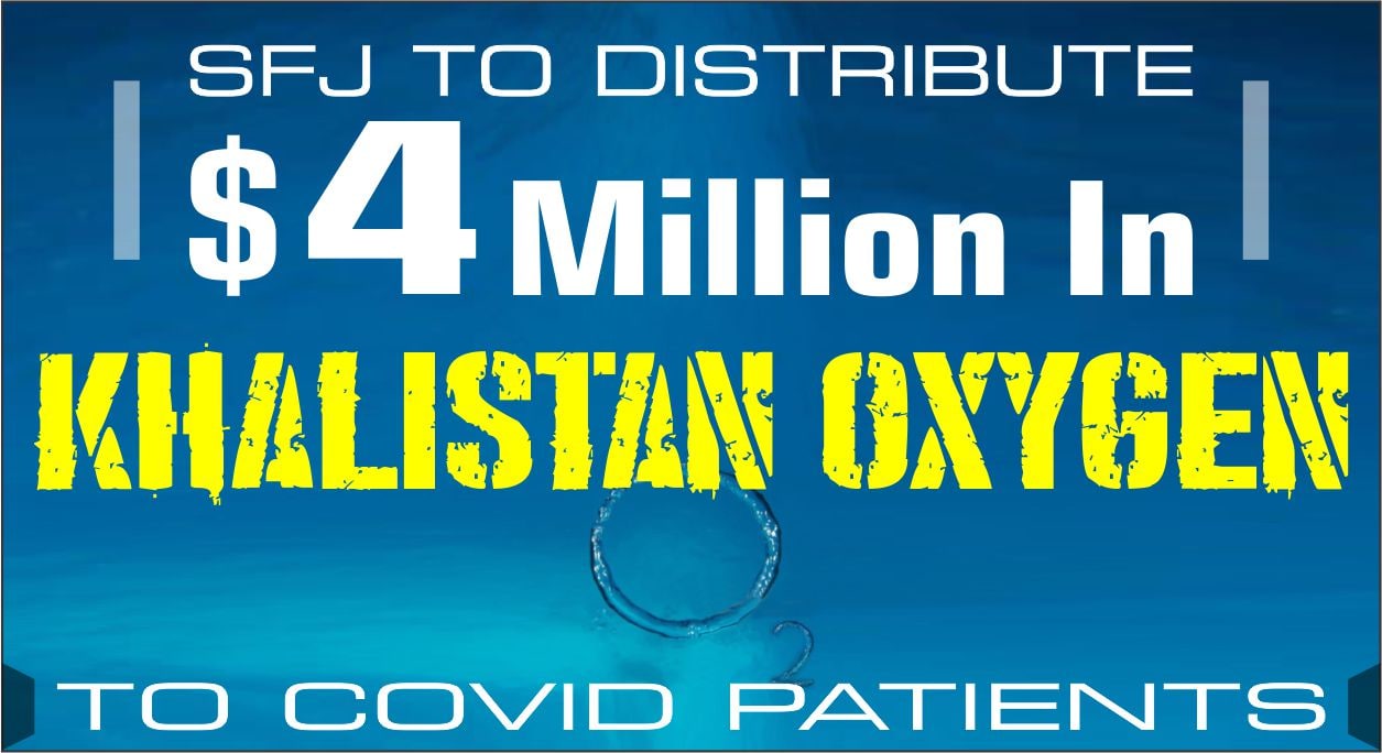 SFJ Vows To Distribute $4 Million Khalistan Oxygen Fund To COVID Patients In Punjab